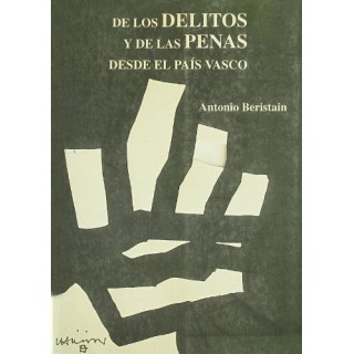 De los delitos y de las penas desde el País Vasco (La Cátedra universitaria en la sociedad mediática).
